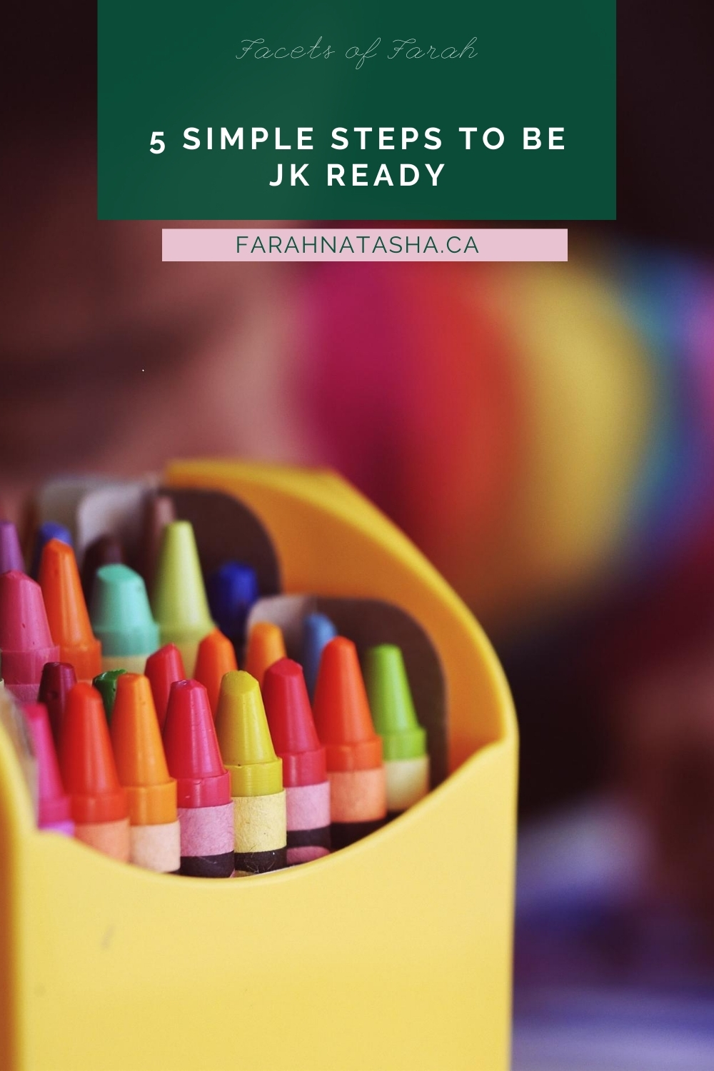 Junior Kindergarten Prep – 5 Simple Steps to be JK ready! – Facets of Farah